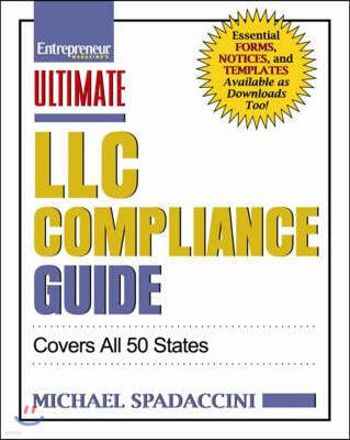 Ultimate LLC Compliance Guide: Covers All 50 States