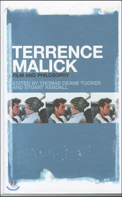 Terrence Malick: Film and Philosophy