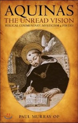 Aquinas at Prayer: The Bible, Mysticism and Poetry