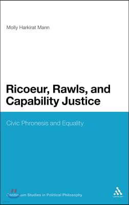 Ricoeur, Rawls, and Capability Justice: Civic Phronesis and Equality