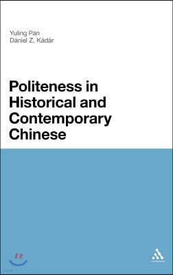 Politeness in Historical and Contemporary Chinese