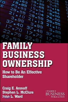 Family Business Ownership: How to Be an Effective Shareholder