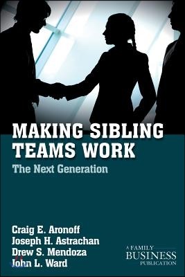 Making Sibling Teams Work: The Next Generation