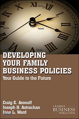 Developing Family Business Policies: Your Guide to the Future