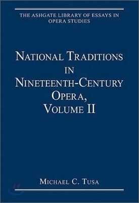 National Traditions in Nineteenth-Century Opera, Volume II