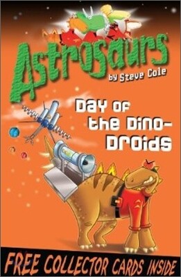Astrosaurs : Day of the Dino-Droids