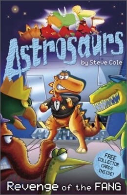Astrosaurs : Revenge of the Fang