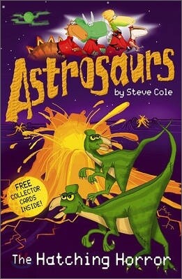Astrosaurs : The Hatching Horror