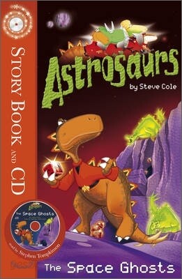 Astrosaurs : The Space Ghosts (Book & CD)