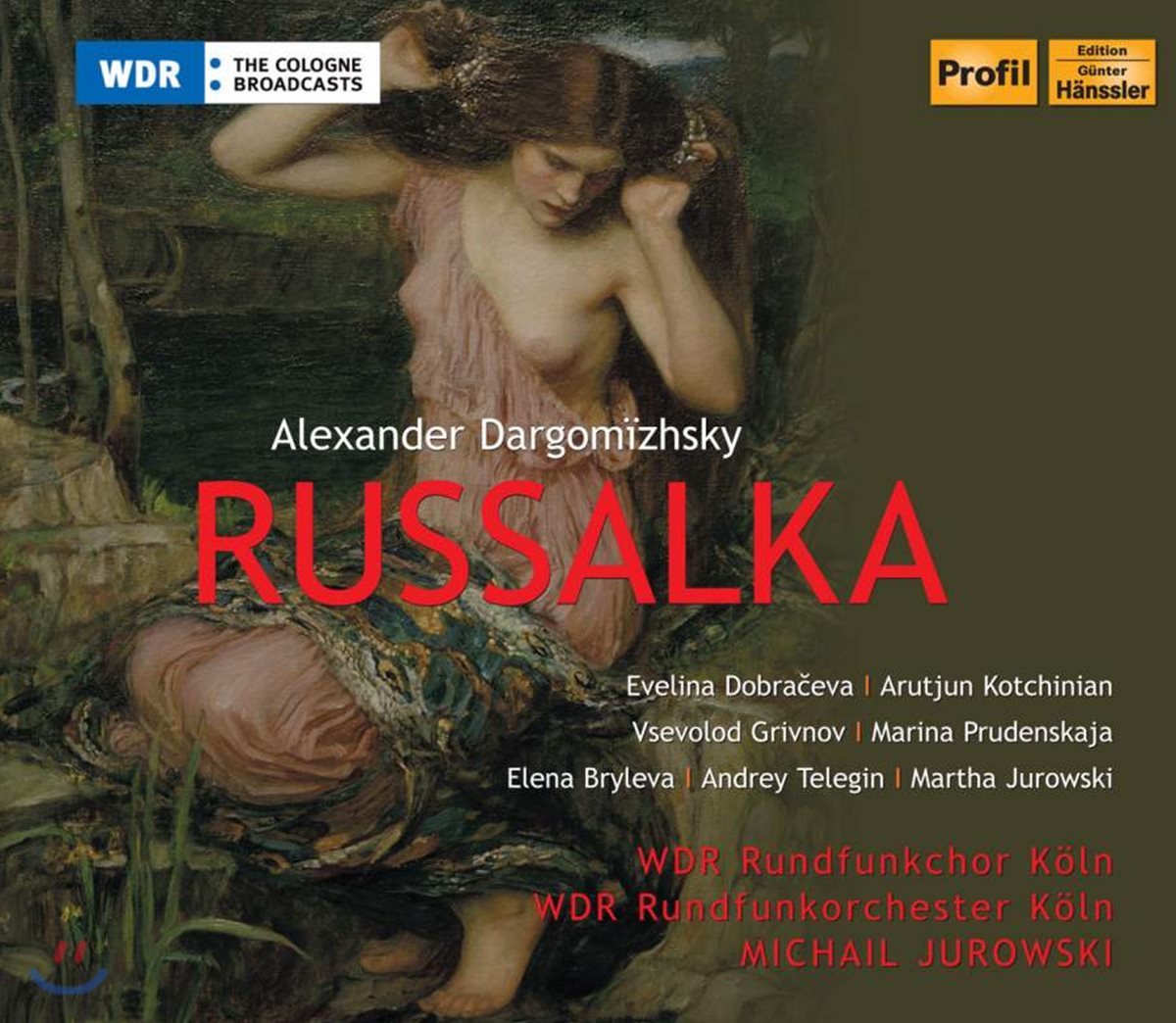 Michail Jurowski 다르고미츠스키: 오페라 `루살카` (Alexander Dargomizhsky : Russalka)