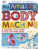The My Amazing Body Machine