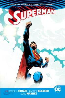 Superman: The Rebirth Deluxe Edition Book 1