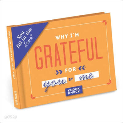 Knock Knock Why I’m Grateful for You Book Fill in the Love Fill-in-the-Blank Book & Gift Journal