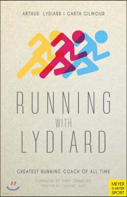 Running with Lydiard: Greatest Running Coach of All Time