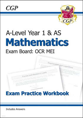 A-Level Maths for OCR MEI: Year 1 & AS Exam Practice Workbook