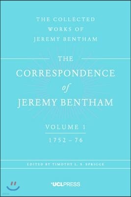 The Correspondence of Jeremy Bentham, Volume 1