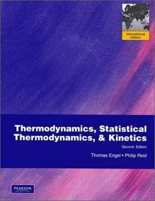 Thermodynamics, Statistical Thermodynamics, and Kinetics, 2/E