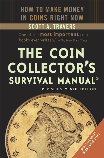 The Coin Collector&#39;s Survival Manual, Revised Seventh Edition