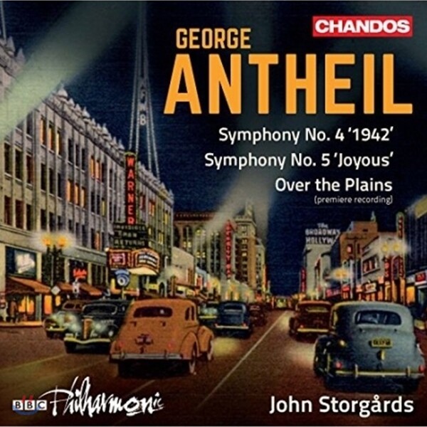 John Storgards 조지 앤타일: 관현악 작품 1집 - 교향곡 4번, 5번 (George Antheil: Symphony No.4 No.5, Over the Plains)