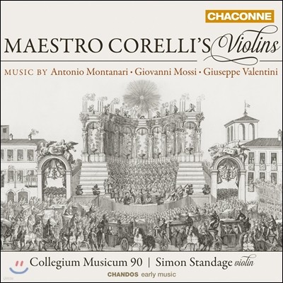 Collegium Musicum 90 Ʈ ڷ ̿ø - Ÿ /  / ߷Ƽ: ̿ø ְ (Maestro Corelli's Violins - Music by Montanari / Mossi / Valentini) ݷ  90