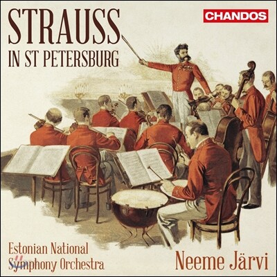 Neeme Jarvi 슈트라우스 인 상트 페테르부르크 - 폴카, 왈츠, 행진곡 작품집 (Strauss in St. Petersburg) 에스토니안 국립 교향악단, 네메 예르비