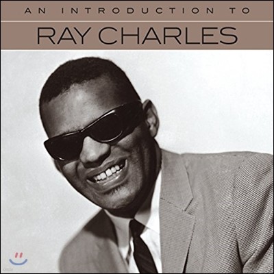 Ray Charles ( ) - An Introduction To