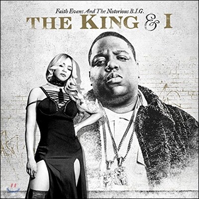 Faith Evans & The Notorious B.I.G. (페이스 에반스, 노토리어스 B.I.G.) - The King & I