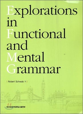 Explorations in Functional and Mental Grammar