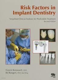 Risk Factors in Implant Denistry (Hardcover, 2nd) - Simplified Clinical Analysis for Predictable Treatment