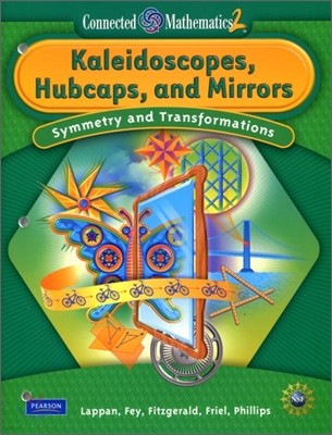 Prentice Hall Connected Mathematics Grade 8 Kaleidoscopes, Hubcaps, and Mirrors : Student Book