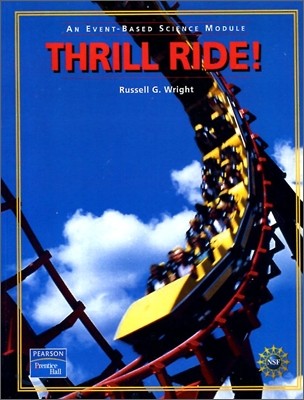 Prentice Hall Event-Based Science Module [Thrill Ride!] : Student Book (2005)