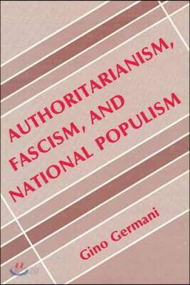 Authoritarianism, National Populism and Fascism