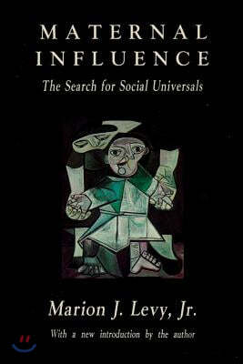 Maternal Influence: The Search for Social Universals