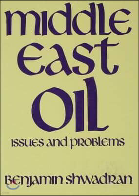 Middle East Oil: Issues and Problems