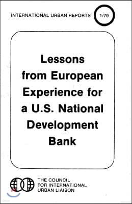 Lessons from European Experience for a U.S. National Development Bank