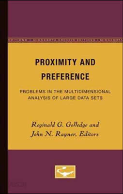 Proximity and Preference: Problems in the Multidimensional Analysis of Large Data Sets