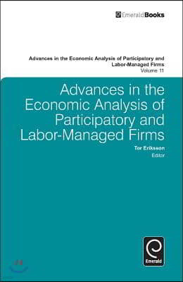 Advances in the Economic Analysis of Participatory and Labor-Managed Firms, Volume 11