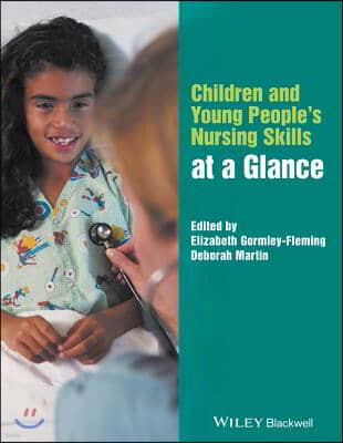 Children and Young People's Nursing Skills at a Glance