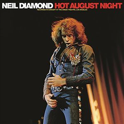 Neil Diamond - Hot August Night (180g 2LP)