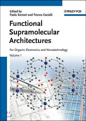 Functional Supramolecular Architectures: For Organic Electronics and Nanotechnology