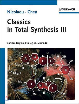 Classics in Total Synthesis III: Further Targets, Strategies, Methods