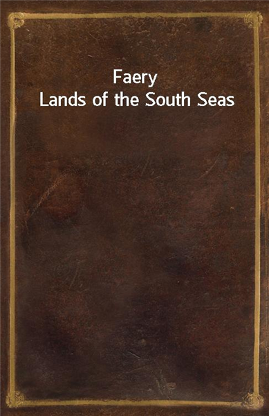 Faery Lands of the South Seas