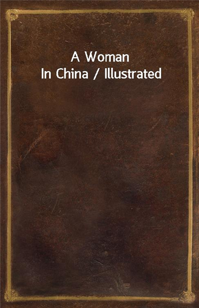 A Woman In China / Illustrated