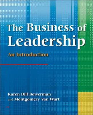 The Business of Leadership: An Introduction: An Introduction