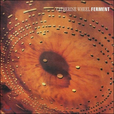 Catherine Wheel (ĳ ) - 1 Ferment [LP]