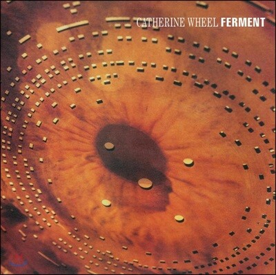 Catherine Wheel — 1집 Ferment 앨범 커버