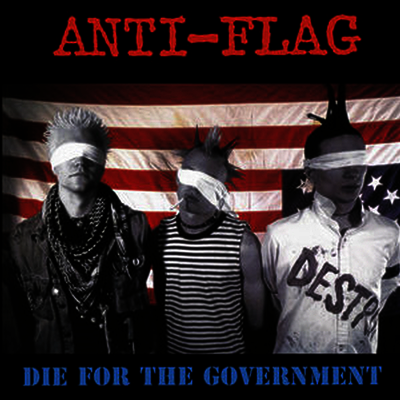 Anti-Flag — Die For The Government (Remastered) 앨범 커버