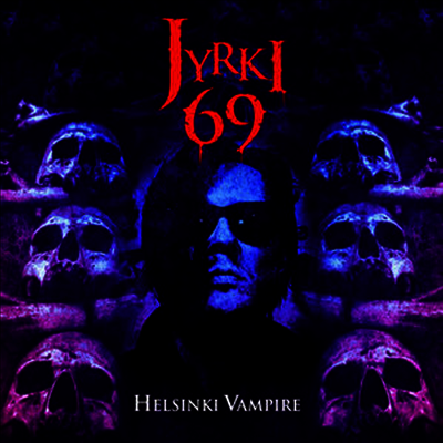 Jyrki 69 — Helsinki Vampire 앨범 커버
