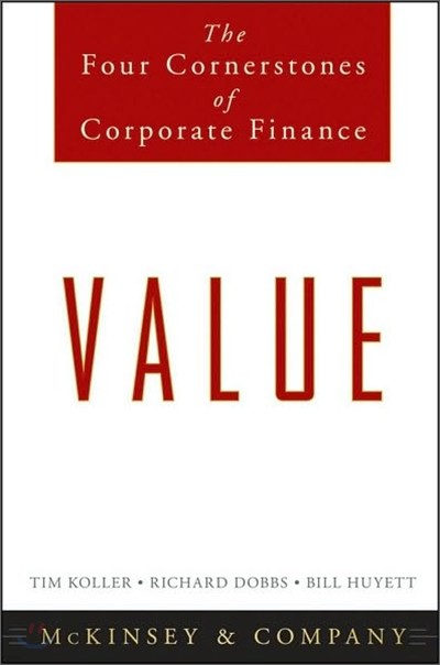 Value: The Four Cornerstones of Corporate Finance