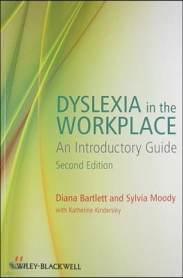 Dyslexia in the Workplace 2e